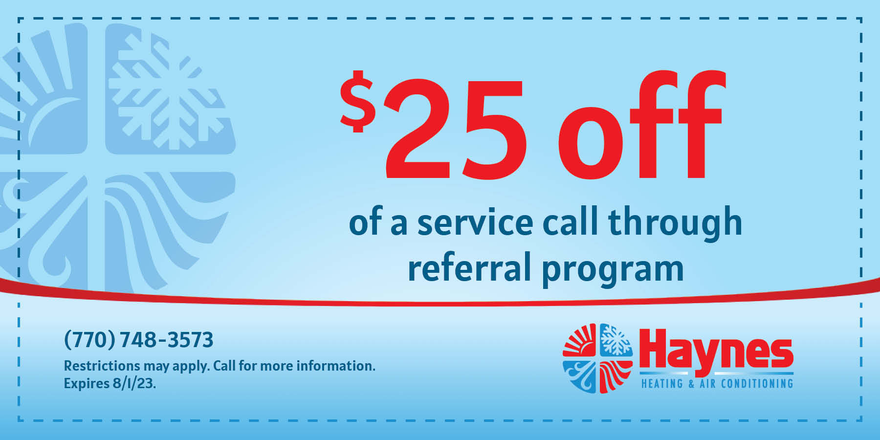 $25 off of a service call through the referral program.